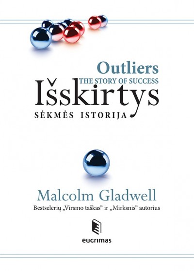 Malcolm Gladwell — Išskirtys: sėkmės istorija
