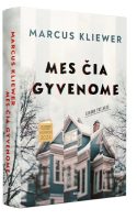 marcus-kliewer-mes-cia-gyvenome.jpg