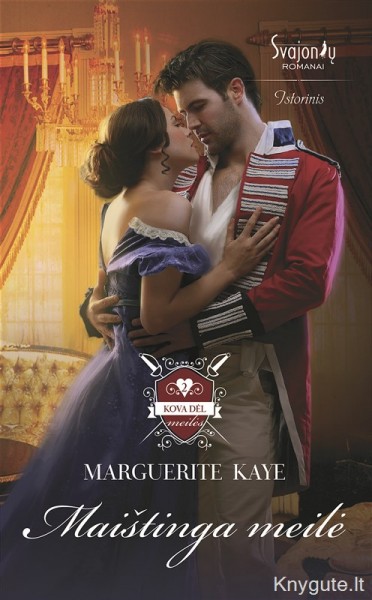 Marguerite Kaye — Maištinga meilė