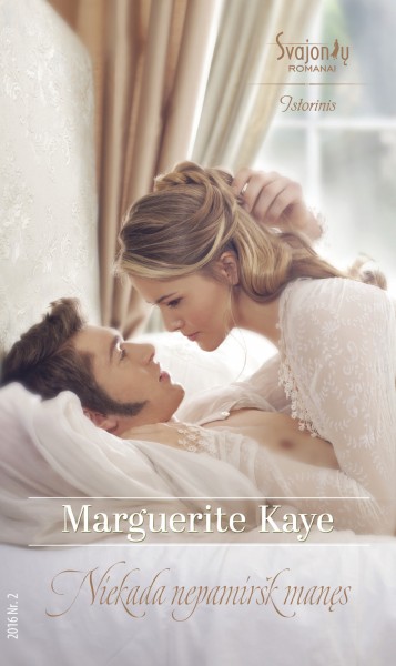 Marguerite Kaye — Niekada nepamiršk manęs