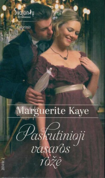 Marguerite Kaye — Paskutinioji vasaros rožė