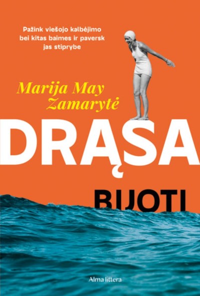 Marija Zamarytė — Drąsa bijoti