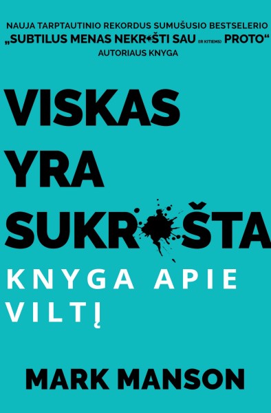 Mark Manson — Viskas yra sukrušta