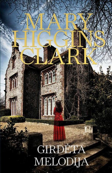 Mary Higgins Clark — Girdėta melodija