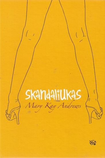 Mary Kay Andrews — Skandaliukas