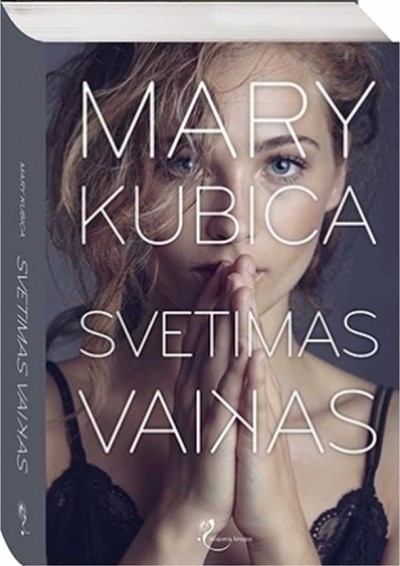 Mary Kubica — Svetimas vaikas