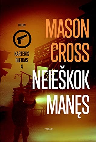 Mason Cross — Neieškok manęs