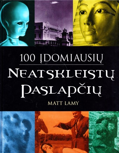 Matt Lamy — 100 įdomiausių neatskleistų paslapčių