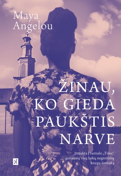 Maya Angelou — Žinau, ko gieda paukštis narve