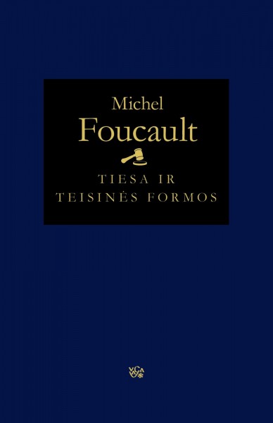 Michel Foucault — Tiesa ir teisinės formos