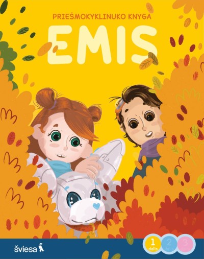 Monika Kelpšienė & Edita Kirdeikienė & Ieva Pašvenskaitė — EMIS. Priešmokyklinuko knyga