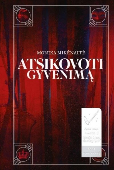 Monika Mikėnaitė — Atsikovoti gyvenimą