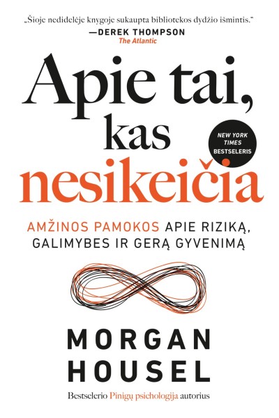 Morgan Housel — Apie tai, kas nesikeičia