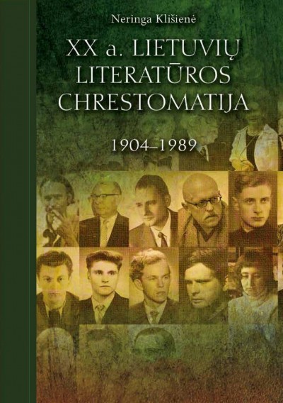 Neringa Klišienė — XX a lietuvių literatūros chrestomatija 1904-1989