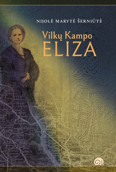 Nijolė Marytė Šerniūtė — Vilkų Kampo Eliza