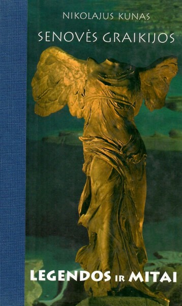 Nikolajus Kunas — Senovės Graikijos legendos ir mitai