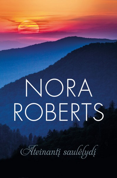Nora Roberts — Ateinantį saulėlydį
