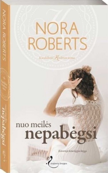 Nora Roberts — Nuo meilės nepabėgsi