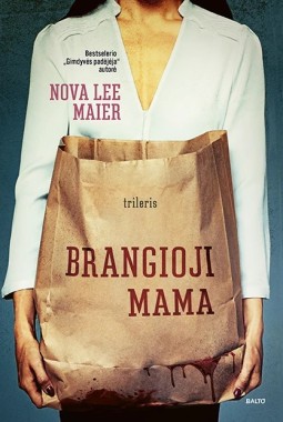 Nova Lee Maier — Brangioji mama