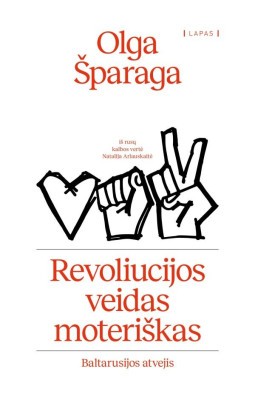 Olga Šparaga — Revoliucijos veidas moteriškas
