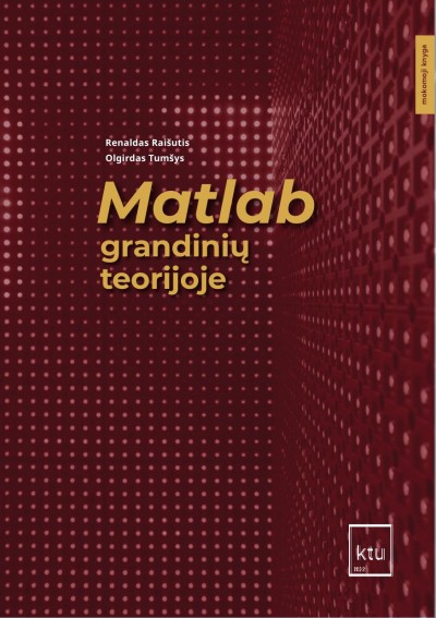 Olgirdas Tumšys & Renaldas Raišutis — Matlab grandinių teorijoje