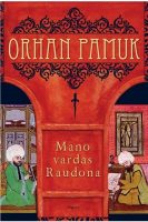 Orhan Pamuk — Mano vardas Raudona