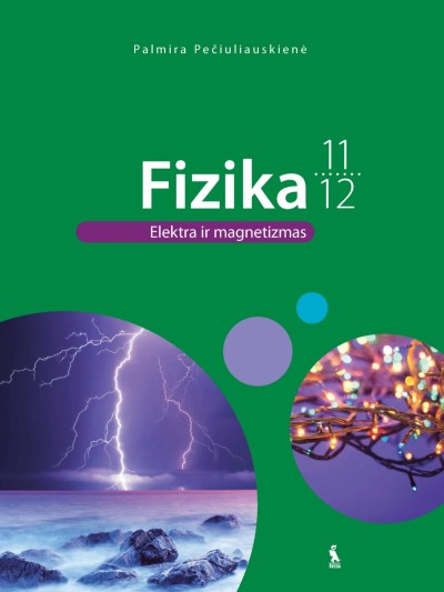 Palmira Pečiuliauskienė — Fizika, Vadovėlis 11-12 klasei Elektra ir magnetizmas