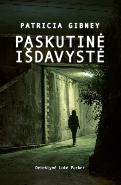 Patricia Gibney — Paskutinė išdavystė