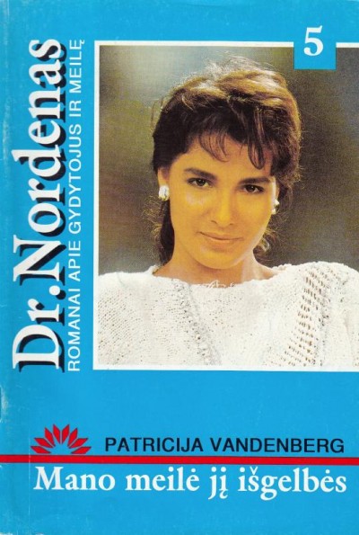 Patricia Vanderberg — Mano meilė jį išgelbės