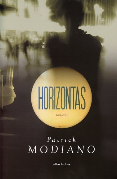 Patrick Modiano — Horizontas