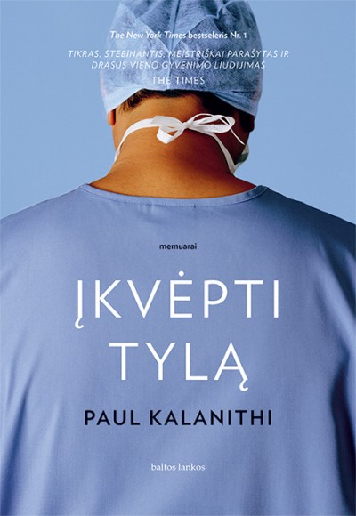 Paul Kalanithi — Įkvėpti tylą