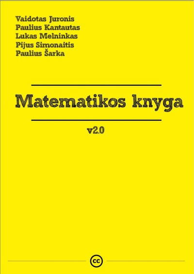 Paulius Šarka & Paulius Kantautas & Lukas Melnikas & Pijus Simonaitis. — Matematikos knyga