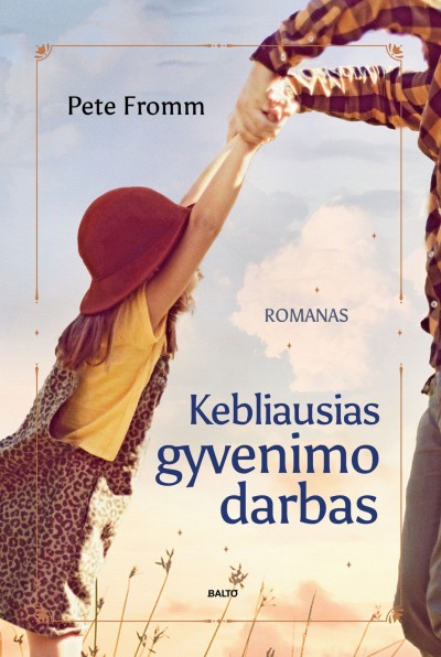 Pete Fromm — Kebliausias gyvenimo darbas