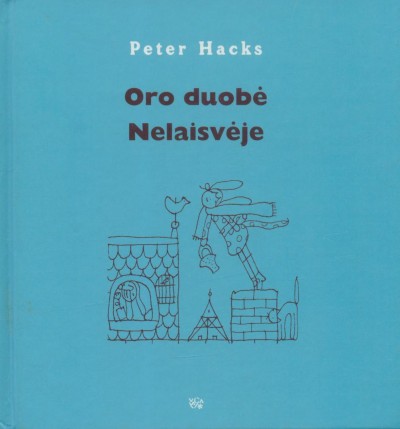 Peter Hacks — Oro duobė. Nelaisvėje