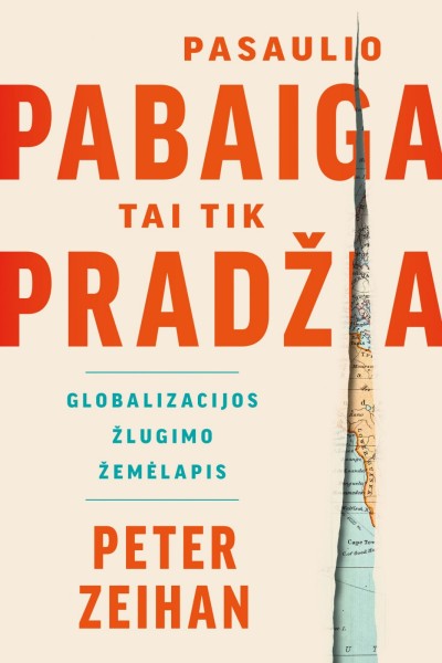 Peter Zeihan — Pasaulio pabaiga – tai tik pradžia