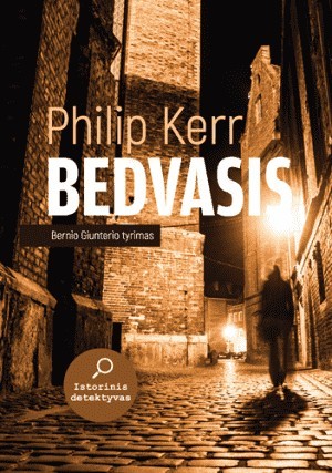 Philip Kerr — Bedvasis
