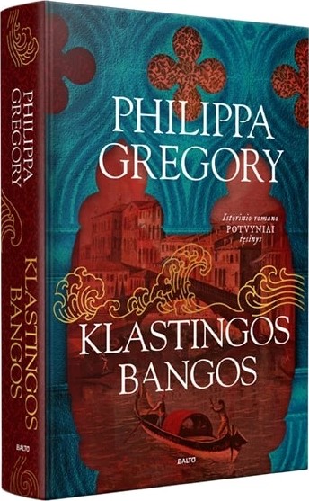 Philippa Gregory — Klastingos bangos