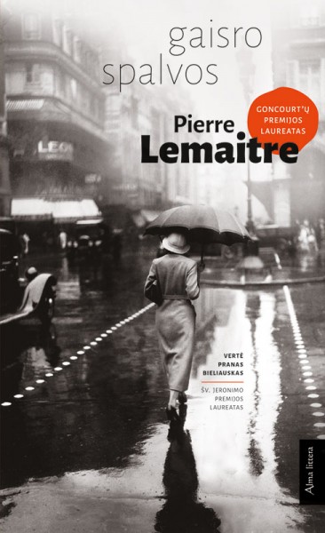 Pierre Lemaitre — Gaisro spalvos