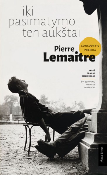 Pierre Lemaitre — Iki pasimatymo ten aukštai