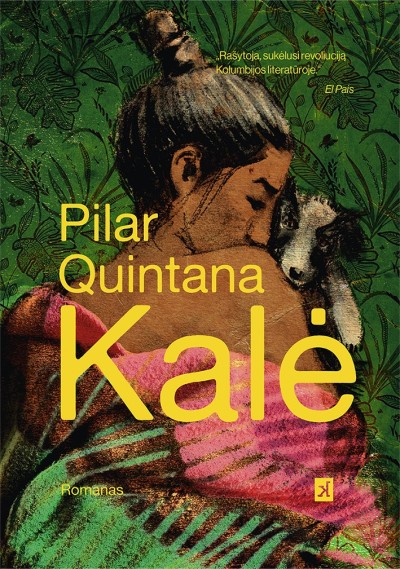 Pilar Quintana — Kalė