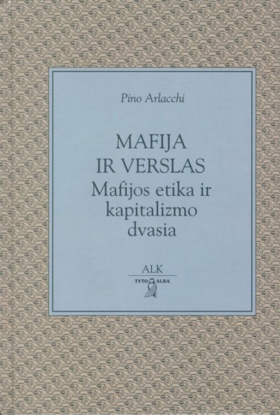 Pino Arlacchi — Mafija ir verslas