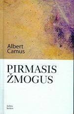 Camus Albert - Pirmasis žmogus