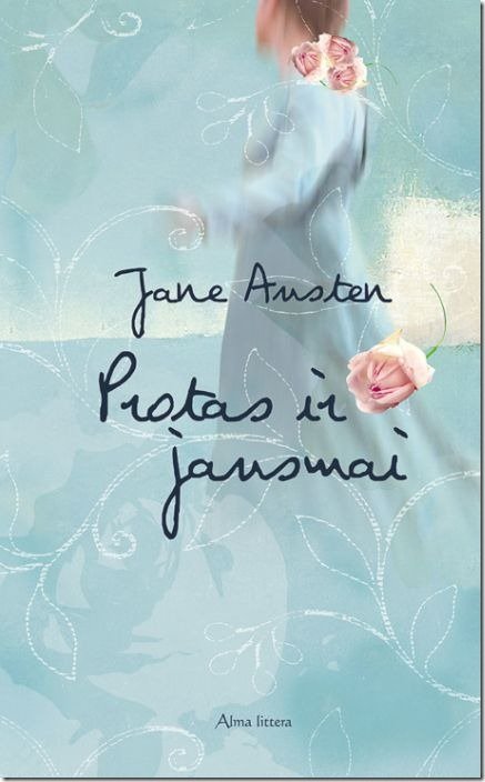 Jane Austen – Protas ir jausmai
