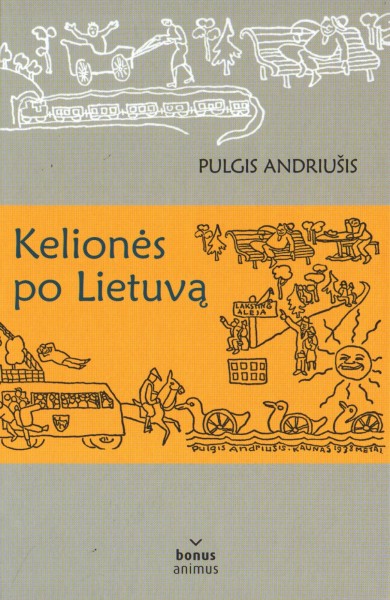 Pulgis Andriušis — Kelionės po Lietuvą