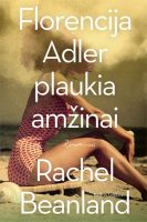 rachel-beanland-florencija-adler-plaukia-amzinai.jpg