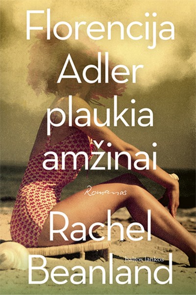 Rachel Beanland — Florencija Adler plaukia amžinai