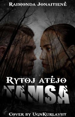 Raimonda Jonaitienė — Rytoj atėjo tamsa