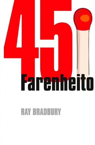Ray Bradbury — 451° Farenheito