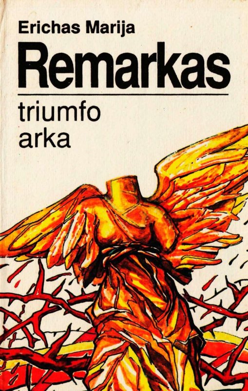 Remarque, Erich Maria  - Triumfo arka