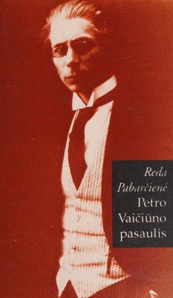 Reda Pabarčienė — Petro Vaičiūno pasaulis